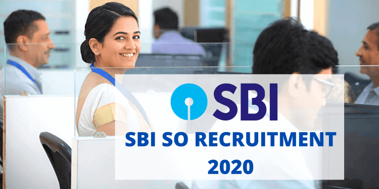 SBI SO Recruitment 2020 Apply Online For 400 Vacancies
