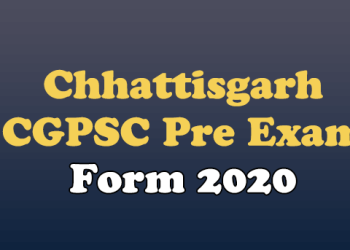 sarkari results 17584 Chhattisgarh CGPSC Pre Exam Form