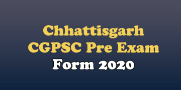 sarkari results 17584 Chhattisgarh CGPSC Pre Exam Form